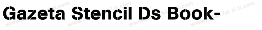 Gazeta Stencil Ds Book字体转换